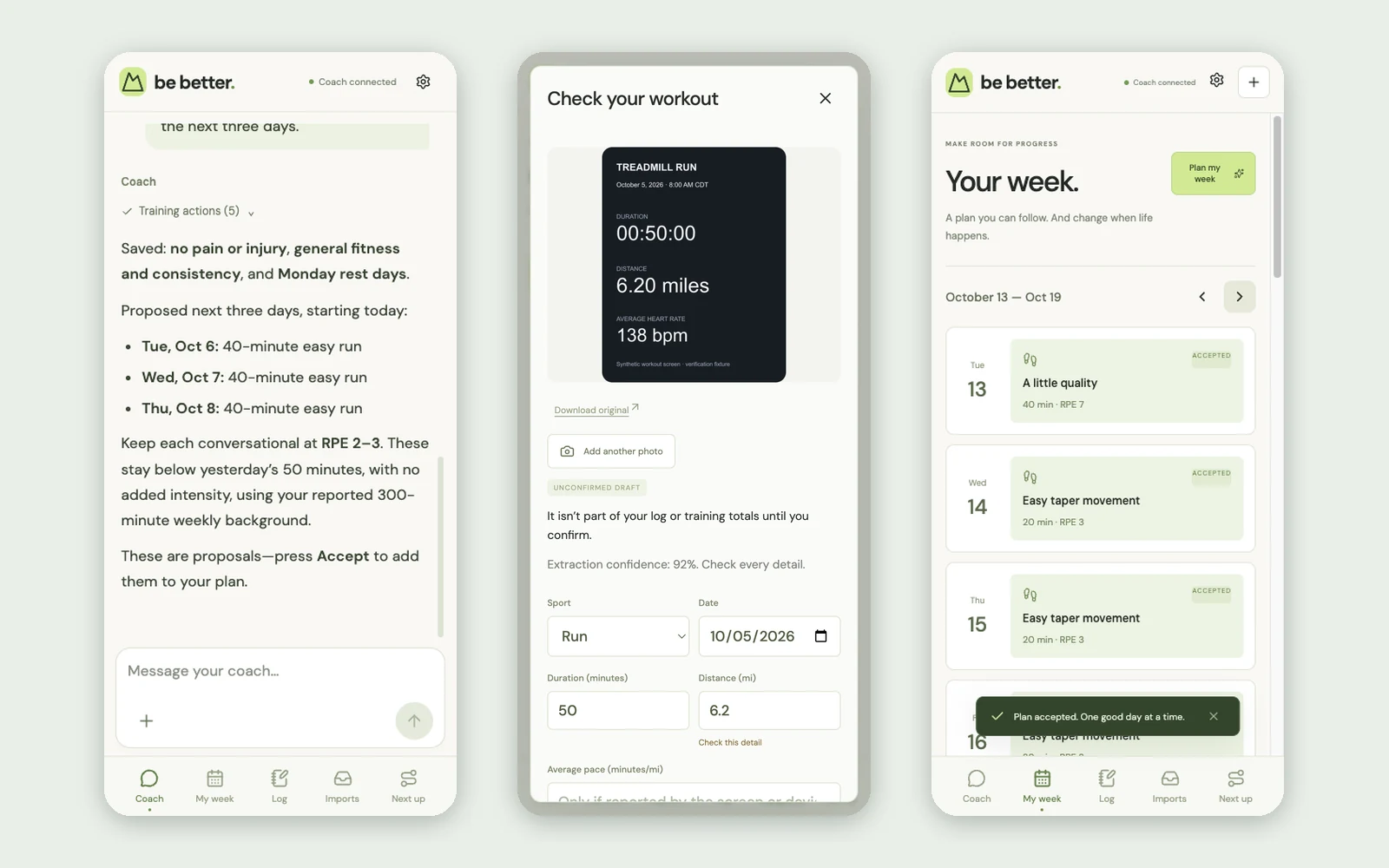Be Better on three phones — a coach conversation, a workout drafted from a treadmill photo, and the weekly plan.